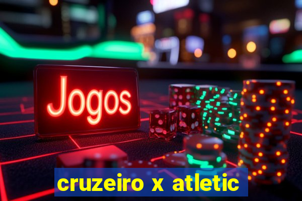 cruzeiro x atletic