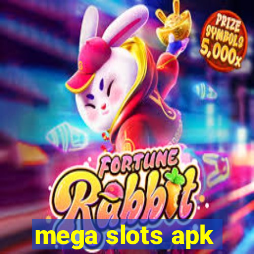 mega slots apk