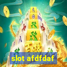 slot afdfdaf