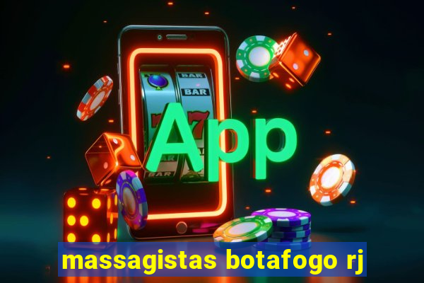 massagistas botafogo rj