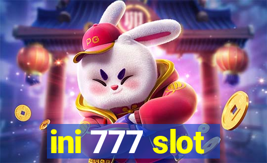 ini 777 slot