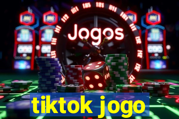 tiktok jogo