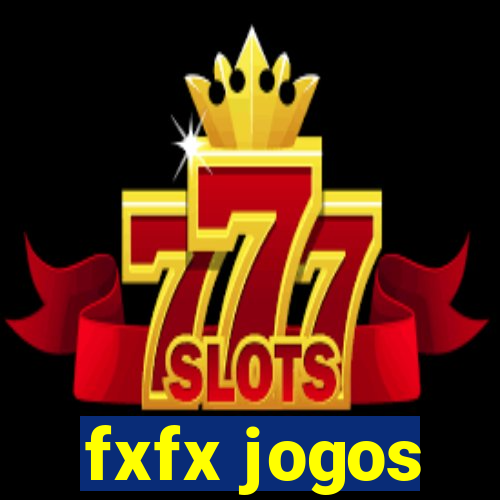 fxfx jogos