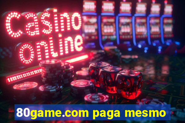 80game.com paga mesmo