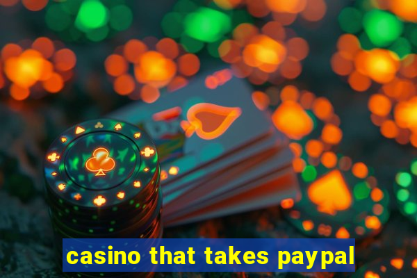 casino that takes paypal