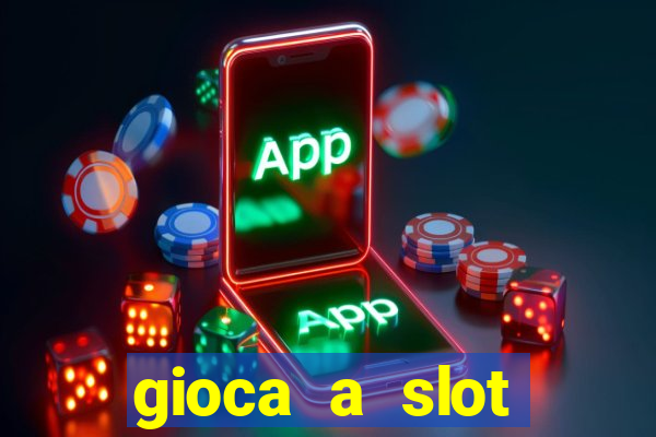 gioca a slot machine gratis