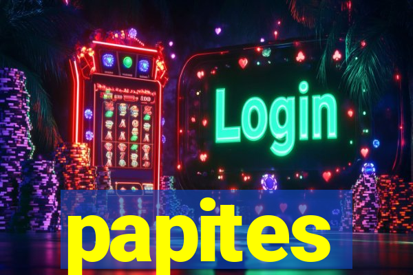 papites