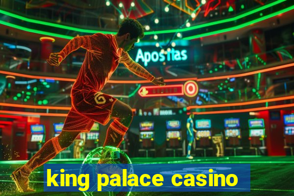 king palace casino