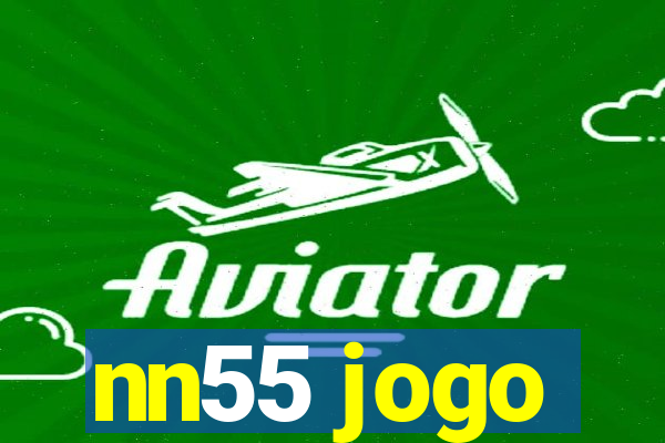 nn55 jogo