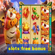 slots free bonus