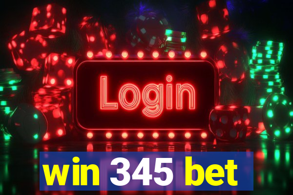 win 345 bet