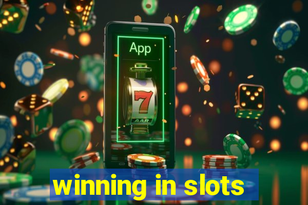 winning in slots