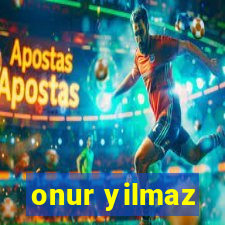 onur yilmaz