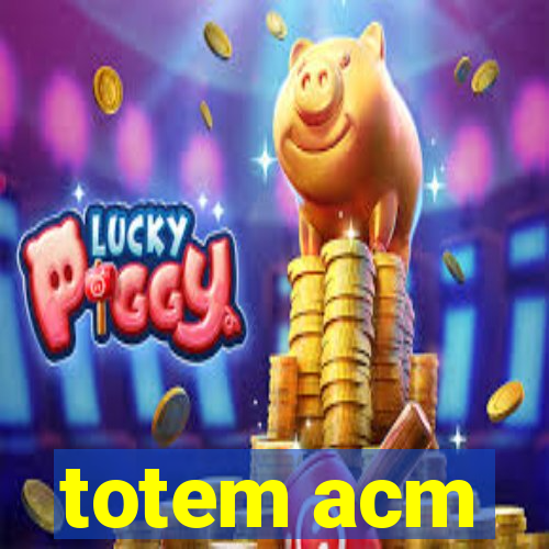 totem acm