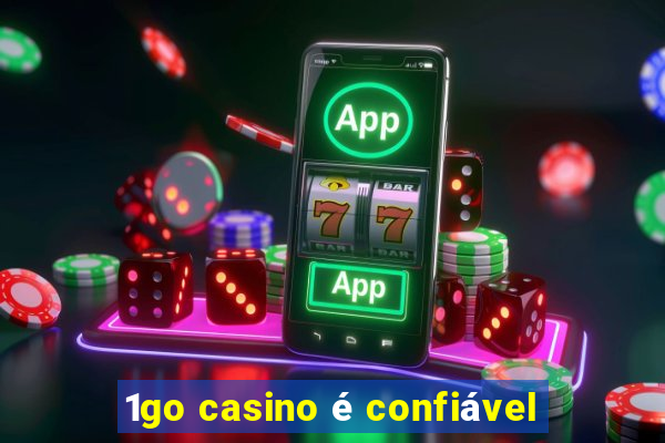 1go casino é confiável