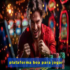 plataforma boa para jogar