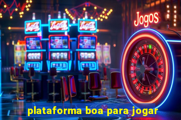 plataforma boa para jogar