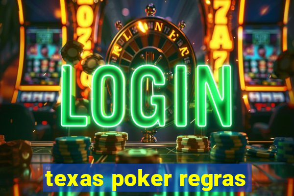 texas poker regras