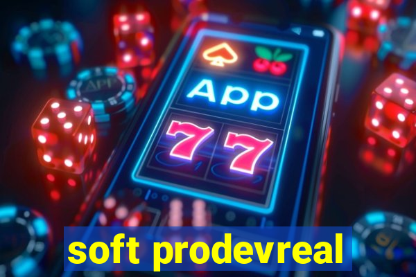 soft prodevreal