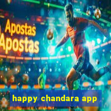 happy chandara app