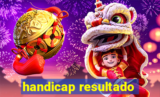 handicap resultado