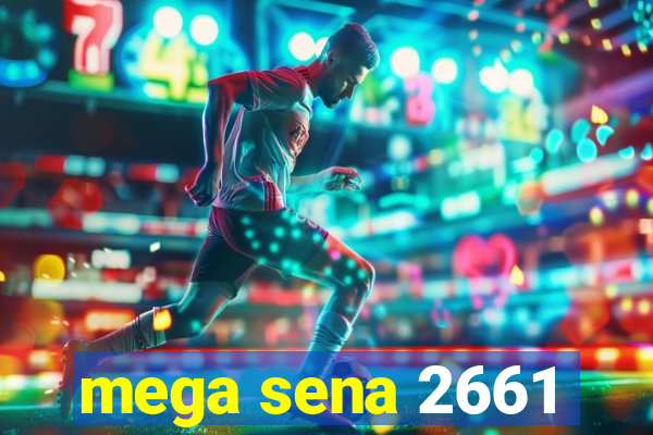 mega sena 2661