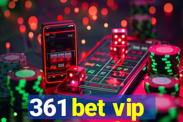 361 bet vip