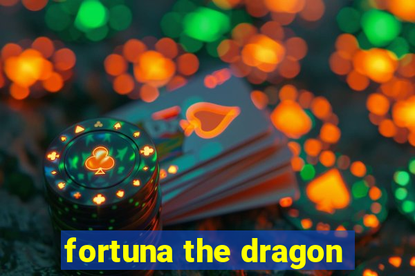 fortuna the dragon