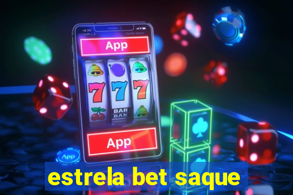 estrela bet saque