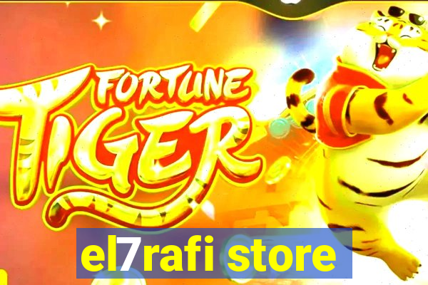 el7rafi store