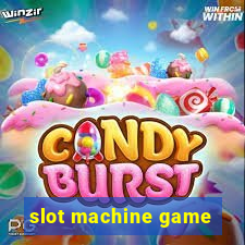 slot machine game