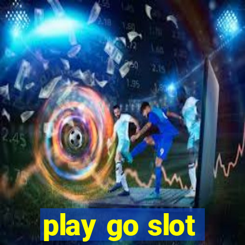 play go slot