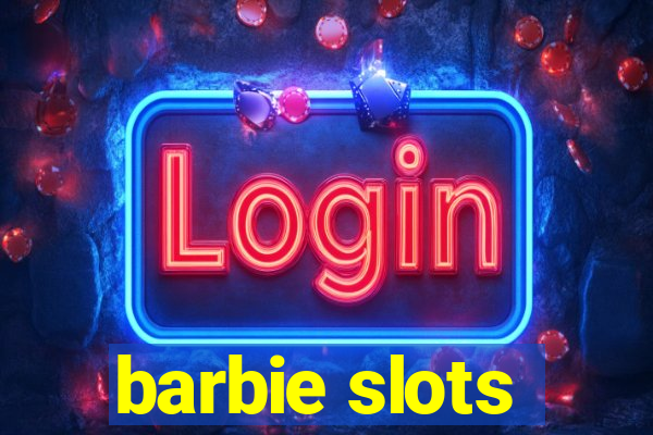 barbie slots