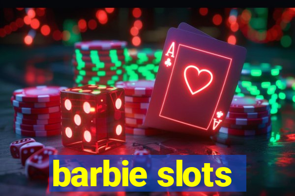 barbie slots