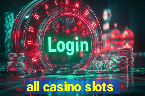 all casino slots