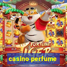 casino perfume