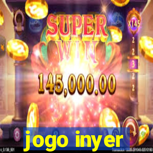 jogo inyer