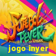 jogo inyer