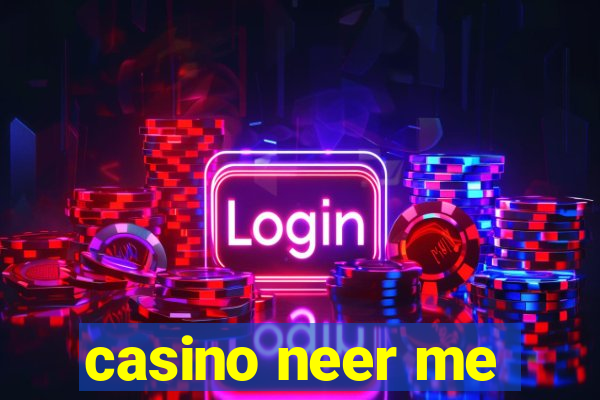 casino neer me