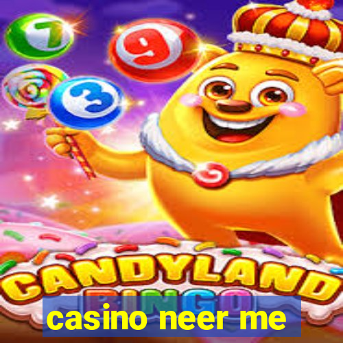 casino neer me