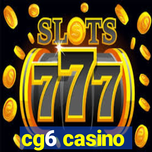 cg6 casino