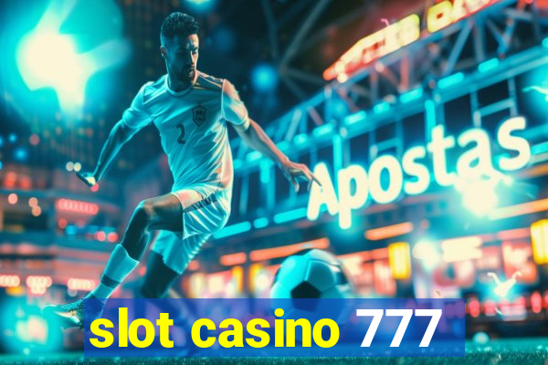 slot casino 777