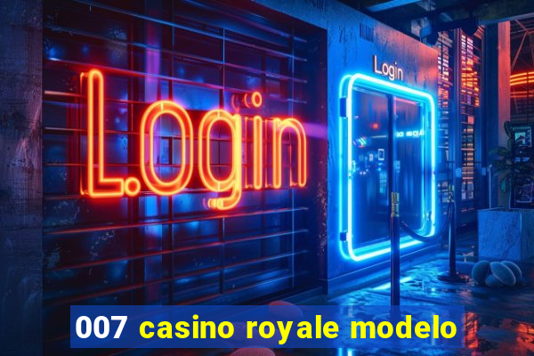 007 casino royale modelo