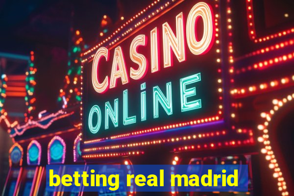 betting real madrid