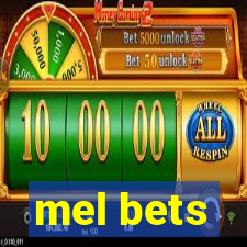 mel bets