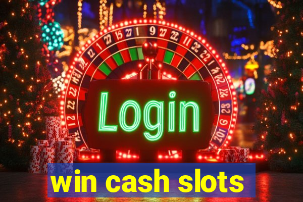 win cash slots