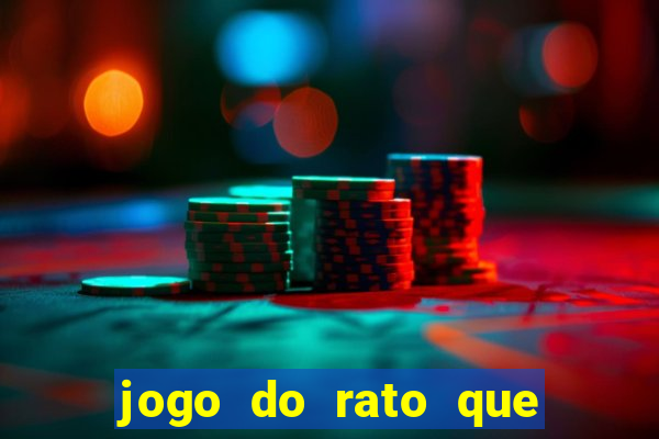 jogo do rato que ganha dinheiro