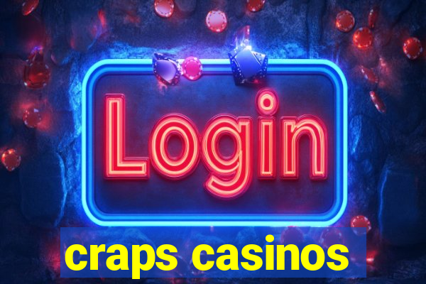 craps casinos