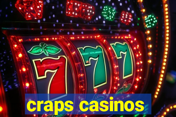 craps casinos