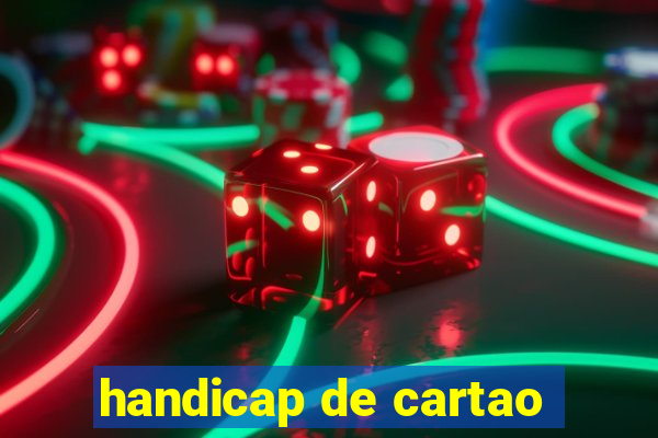 handicap de cartao